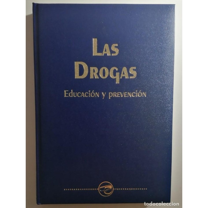 Guía Médica familiar. Las Drogas. Educacion y prevencion